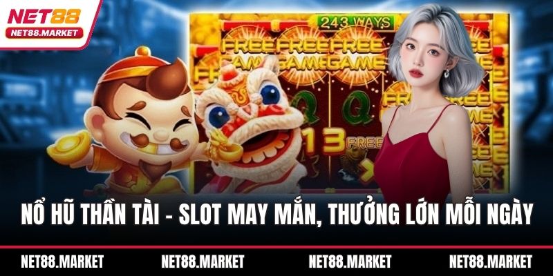 nổ hũ Thần Tài